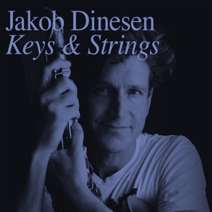 CD Shop - JAKOB DINESEN KEYS & STRINGS