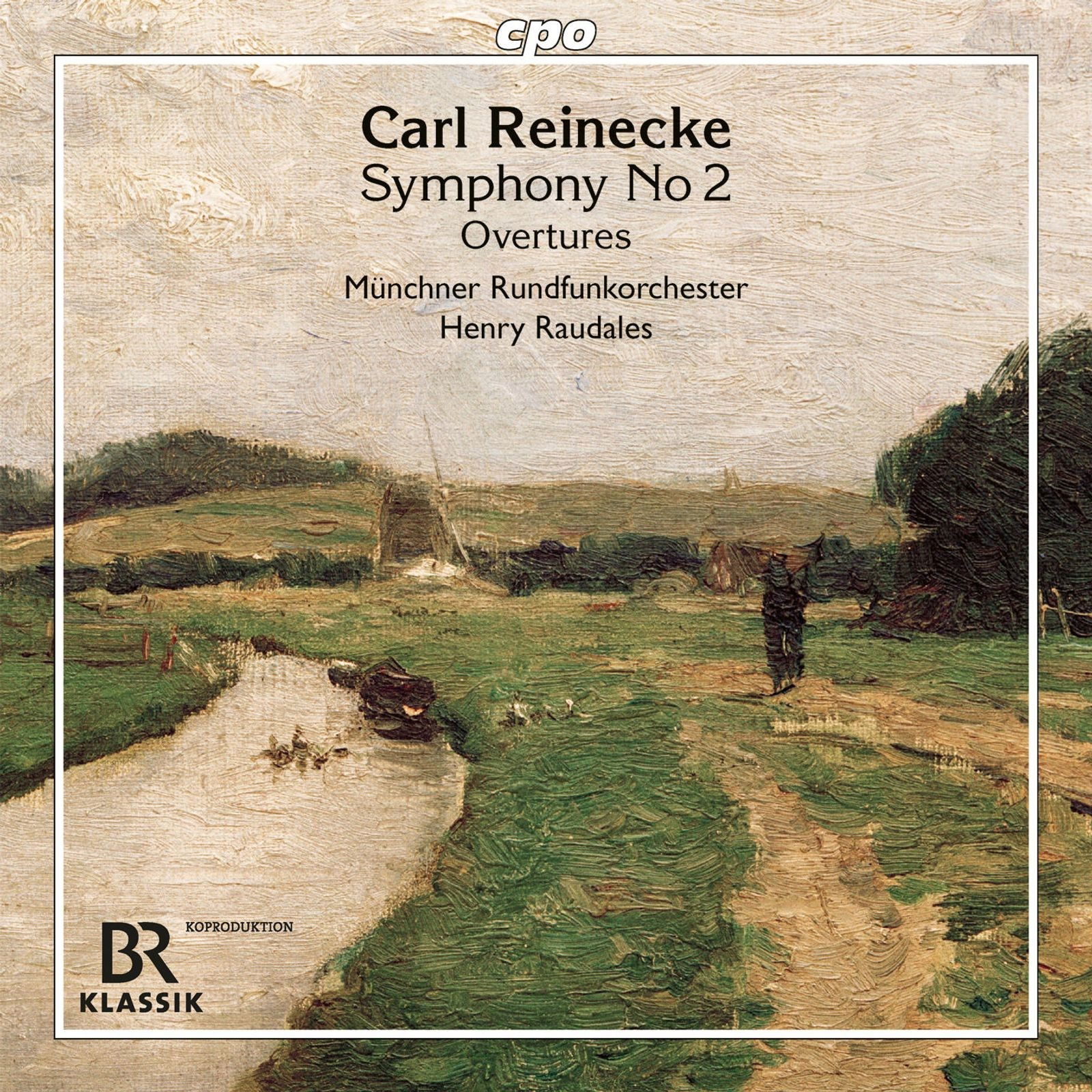 CD Shop - MUNCHNER RUNDFUNKORCHESTER,HENRY RAUDALES REINECKE: ORCHESTRAL W...