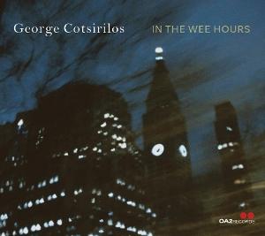 CD Shop - GEORGE COTSIRILOS IN THE WEE HOURS
