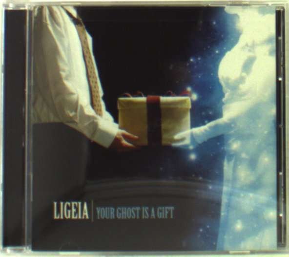 CD Shop - LIGEIA YOUR GHOST IS A GIFT