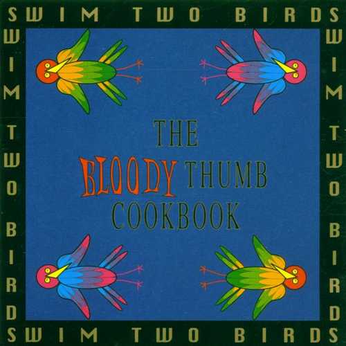 CD Shop - SWIM TWO BIRDS BLOODY THUMB COOKBOOK