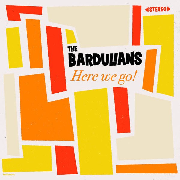 CD Shop - BARDULIANS HERE WE GO!