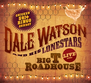 CD Shop - DALE -& HIS LONESTARS- WATSON LIVE AT THE BIG T ROAD...