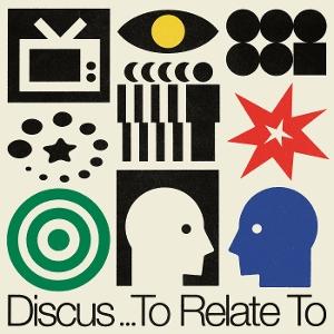 CD Shop - DISCUS TO RELATE TO