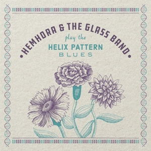 CD Shop - HEMHORA AND THE GLASS BAND HELIX PATTERN BLUES