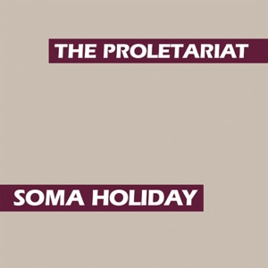 CD Shop - PROLETARIAT SOMA HOLIDAY