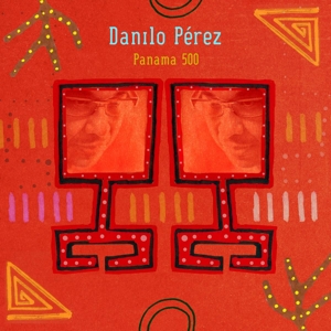 CD Shop - DANILO PEREZ PANAMA 500