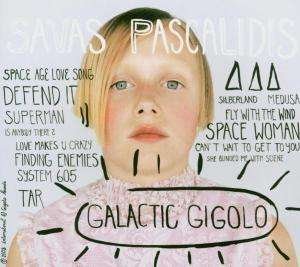 CD Shop - SAVAS PASCALIDIS GALACTIC GIGOLO