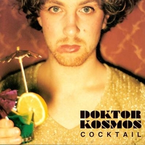 CD Shop - DOKTOR KOSMOS COCKTAIL