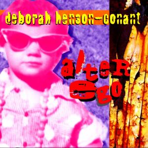 CD Shop - DEBORAH HENSON-CONANT ALTER EGO