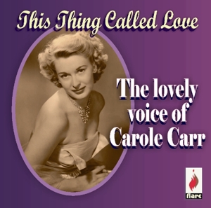 CD Shop - CAROLE CARR THIS THING CALLED LOVE