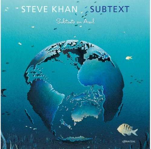 CD Shop - STEVE KHAN SUBTEXT = SUBTEXTO EN AZUL