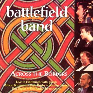 CD Shop - THE BATTLEFIELD BAND ACROSS THE BORDER