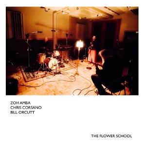 CD Shop - BILL ORCUTT,CHRIS CORSANO,ZOH AMBA FLOWER SCHOOL