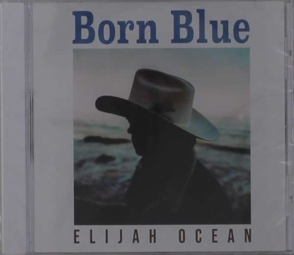 CD Shop - ELIJAH OCEAN BORN BLUE