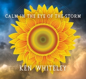 CD Shop - KEN WHITELEY CALM IN THE EYE OF THE...