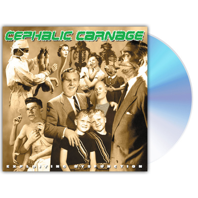 CD Shop - CEPHALIC CARNAGE EXPLOITING DYSFUNCTION