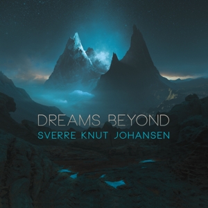 CD Shop - SVERRE KNUT JOHANSEN DREAMS BEYOND