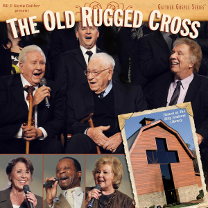 CD Shop - BIIL & GLORIA GAITHER OLD RUGGED CROSS