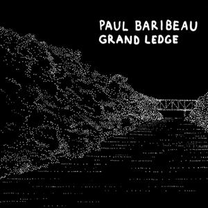 CD Shop - PAUL BARIBEAU GRAND LEDGE