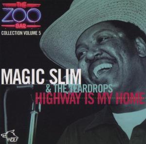 CD Shop - MAGIC SLIM & TEARDROPS HIGHWAY IS MY HOME