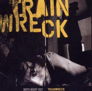 CD Shop - BOYS NIGHT OUT TRAINWRECK