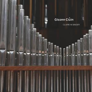 CD Shop - CLAIRE M. SINGER GLEANN CIUIN