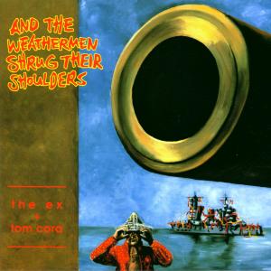 CD Shop - THE & TOM CORA EX AND THE WEATHERMEN