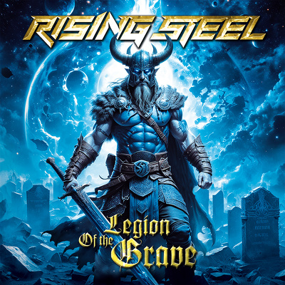 CD Shop - RISING STEEL LEGION OF THE GRAVE