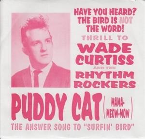 CD Shop - WADE CURTISS AND THE RHYTHM ROCKERS 7-PUDDY CAT (MAMA-MEOW...