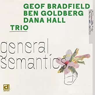 CD Shop - BRADFIELD, GEOF & BEN GOLDBERG, DANA HALL GENERAL SEMANTICS