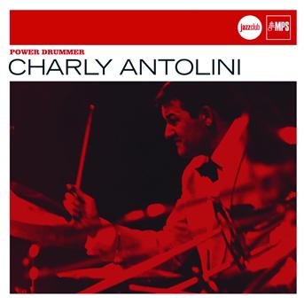 CD Shop - CHARLY ANTOLINI POWER DRUMMER
