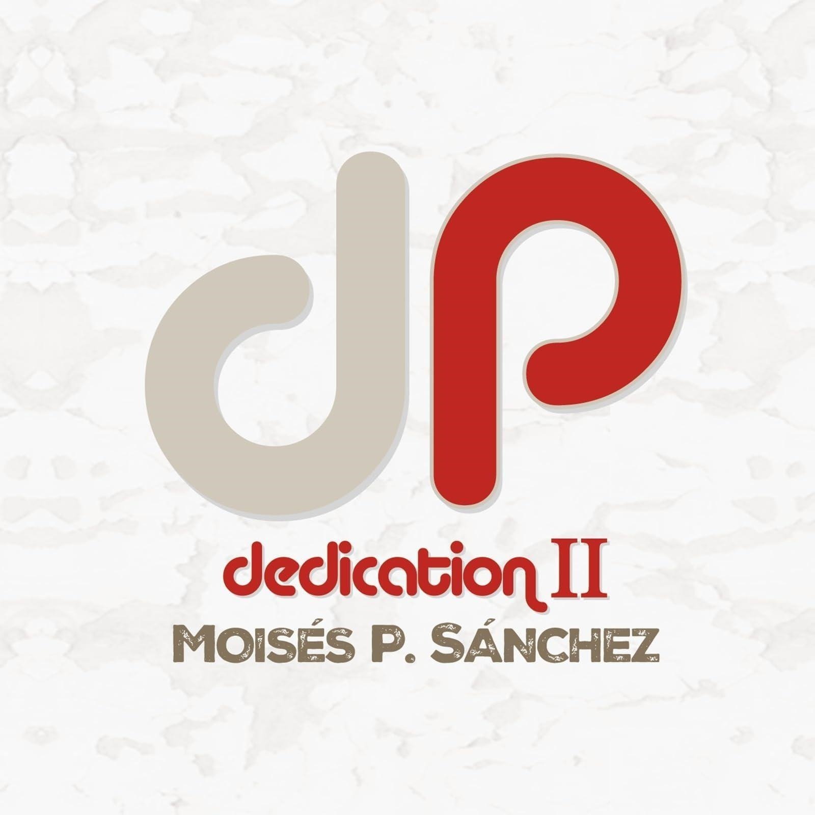 CD Shop - MOISES P. SANCHEZ DEDICATION II
