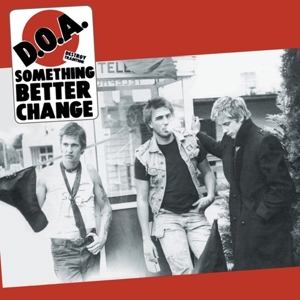 CD Shop - D.O.A. SOMETHING BETTER CHANGE