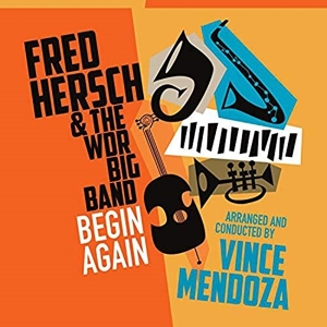 CD Shop - FRED & THE WDR BIG BAND HERSCH BEGIN AGAIN