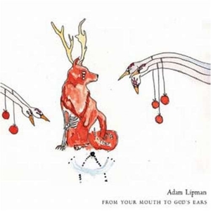 CD Shop - ADAM LIPMAN FROM YOUR MOUTH TO GOD...