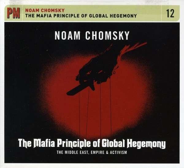 CD Shop - NOAM CHOMSKY MAFIA PRINCIPLE OF GLO...