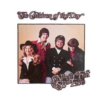 CD Shop - CHILDREN OF THE DAY NEVER FELT SO FREE