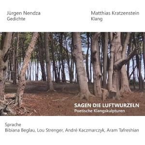 CD Shop - JüRGEN NENDZA & MATTHIAS KRATZENSTEIN SAGEN DIE LUFTWURZELN
