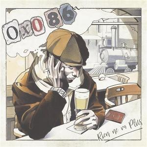 CD Shop - OXO 86 RIEN NE VA PLUS