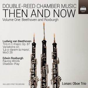 CD Shop - LONARC OBOE TRIO DOUBLE-REED CHAMBER MUSIC: THEN AND NOW