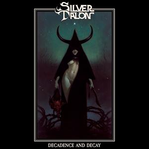 CD Shop - SILVER TALON DECAY AND DECEDANCE