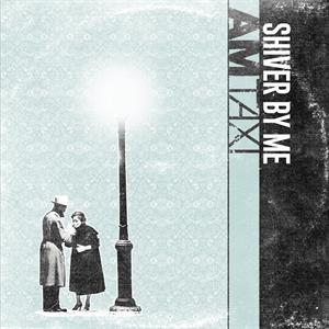 CD Shop - AM TAXI SHIVER BY ME