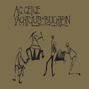 CD Shop - AG GEIGE YACHTCLUB + BUCHTELN
