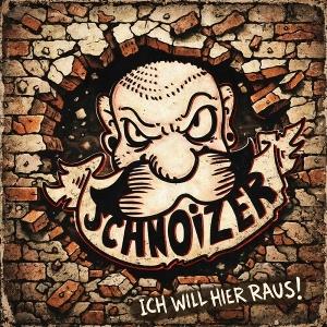 CD Shop - SCHNOIZER ICH WILL HIER RAUS