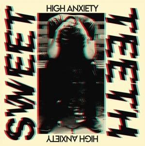 CD Shop - SWEET TEETH HIGH ANXIETY