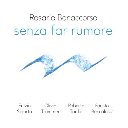 CD Shop - ROSARIO BONACCORSO SENZA FAR RUMORE