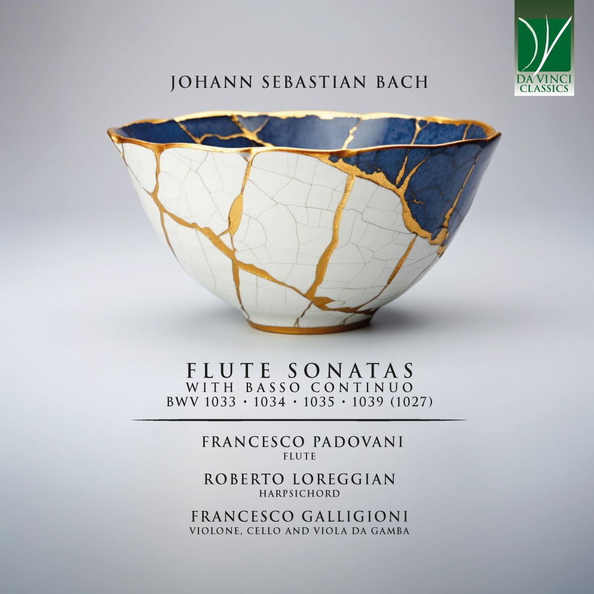 CD Shop - FRANCESCO PADOVANI,ROBERTO LOREGGIAN,FRANCESCO GALLIGIONI JOHANN SEBASTIAN BACH: FLUTE SONATAS WITH BASSO CONTINUO