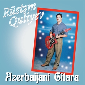 CD Shop - RUSTEM QULIYEV AZERBAIJANI GITARA