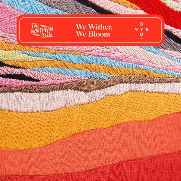 CD Shop - NORTHERN BELLE WE WITHER, WE BLOOM